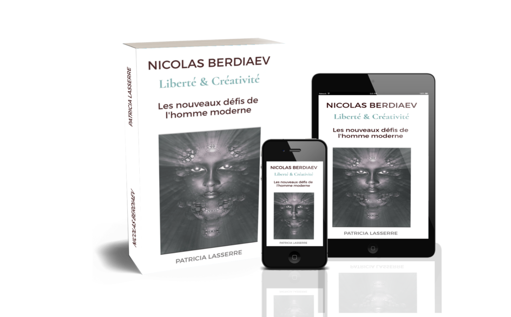 Livre de Patricia Lasserre Nicolas Berdiaev Liberté et créativité les nouveaux défis de l'homme moderne